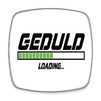 Geduld Loading... - Viereckiger Kühlschrankmagnet - Weiß - Vorne
