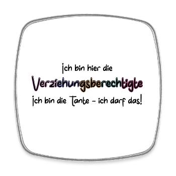 Verziehungsberechtigte - ich bin die Tante - Viereckiger Kühlschrankmagnet - Weiß - Vorne