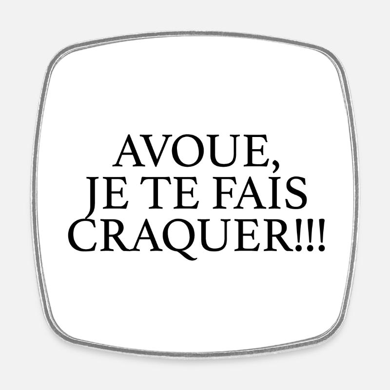 JE TE FAIS CRAQUER - Magnet carré - blanc