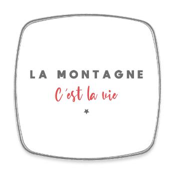 La montagne c est la vie - Magnet carré - blanc - Devant