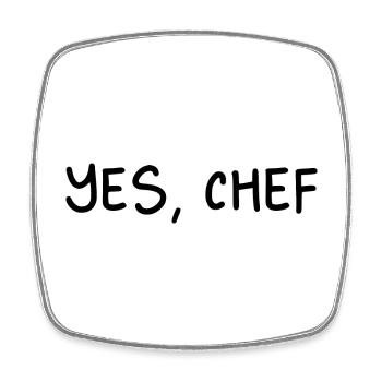 Yes, Chef Professional Sous Chef Funny Simple Text - Square fridge magnet - white - Front