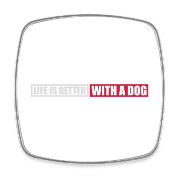 better with a dog - Square fridge magnet - white - Front