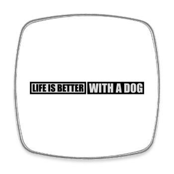 better with a dog - Square fridge magnet - white - Front