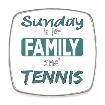 Le dimanche est pour la famille et Tennis Spruch - Magnet carré - blanc - Devant