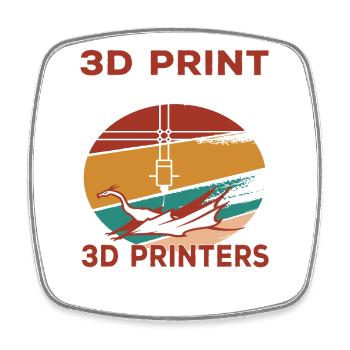 funny retro 3D printing slogan for men and women - Square fridge magnet - white - Front