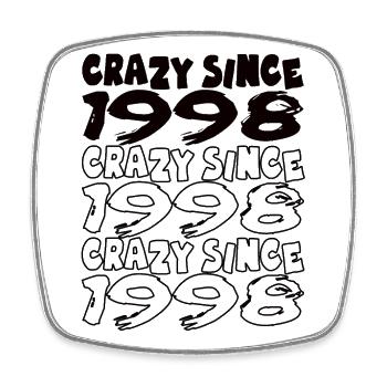 Crazy Since 1998 for men and women birthday - Square fridge magnet - white - Front