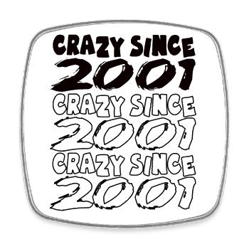 Crazy Since 2001 für Männer und Frauen Geburtstag - Viereckiger Kühlschrankmagnet - Weiß - Vorne
