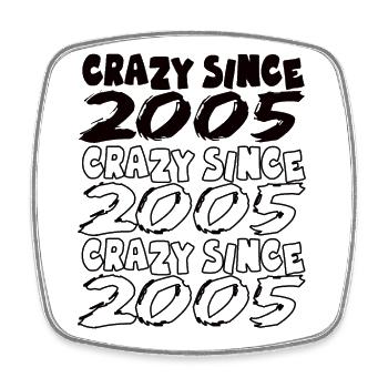 Crazy Since 2005 für Männer und Frauen Geburtstag - Viereckiger Kühlschrankmagnet - Weiß - Vorne