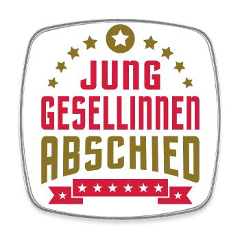 Junggesellinnenabschied (Schriftzug) - Viereckiger Kühlschrankmagnet - Weiß - Vorne