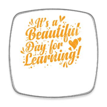 It's a Beautiful Day for Learning Beruf - Viereckiger Kühlschrankmagnet - Weiß - Vorne