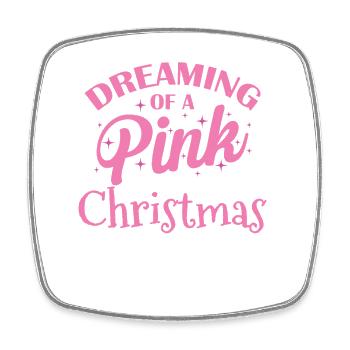 Dreaming of a Pink Christmas Weihnachten - Viereckiger Kühlschrankmagnet - Weiß - Vorne