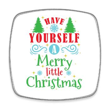 Have Yourself a Merry little Christmas - Viereckiger Kühlschrankmagnet - Weiß - Vorne