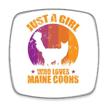 Just a Girl who loves Maine Coons Cat - Square fridge magnet - white - Front