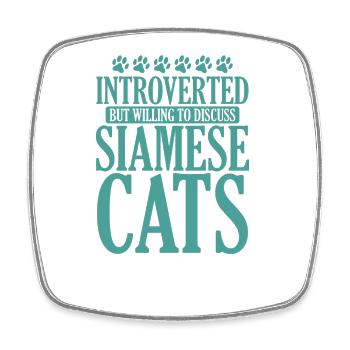 Introverted but willing to Discuss Siamese Cats - Viereckiger Kühlschrankmagnet - Weiß - Vorne