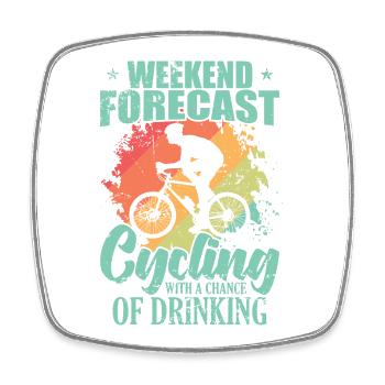 Weekend Forecast Cycling with Chance of Drinking - Square fridge magnet - white - Front