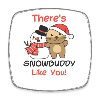 Loutre Il y a snowbuddy comme un jeu de mots de bonhomme de neige - Magnet carré - blanc - Devant