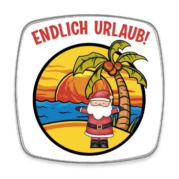Endlich Urlaub Weihnachtsmann Nikolaus Insel - Viereckiger Kühlschrankmagnet - Weiß - Vorne