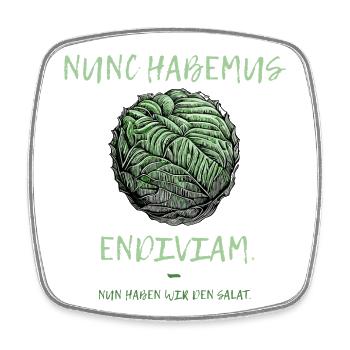 Nunc habemus endiviam lustiger Latein Spruch Küche - Viereckiger Kühlschrankmagnet - Weiß - Vorne