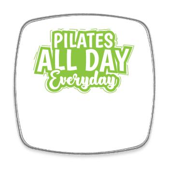 Pilates all Day Everyday Powerhouse - Square fridge magnet - white - Front