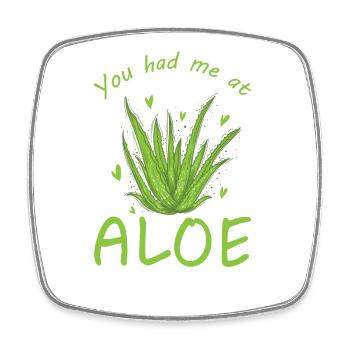 You had me at Aloe Vera Medicinal Plant Skin - Square fridge magnet - white - Front
