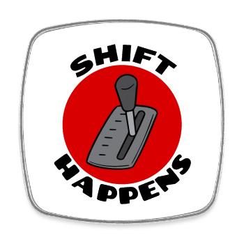 Shift Happens | Car Pun - Square fridge magnet - white - Front