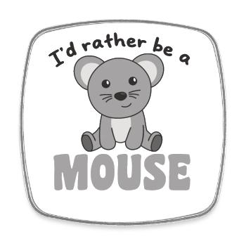 Ich wäre lieber eine Maus - süße Maus - Viereckiger Kühlschrankmagnet - Weiß - Vorne