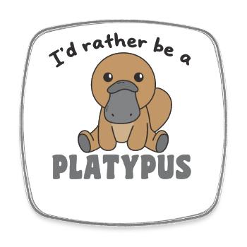 I'd rather be a platypus - cute animal - Square fridge magnet - white - Front