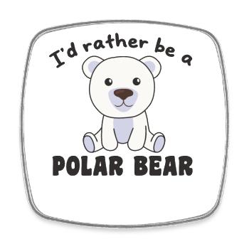 I'd rather be a polar bear - cute polar bear - Square fridge magnet - white - Front