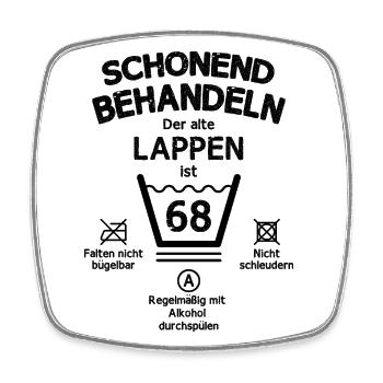 Der Alte Lappen, Schonend Behandeln 68. Geburtstag - Viereckiger Kühlschrankmagnet - Weiß - Vorne