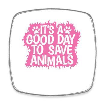 It's a good Day to Save Animals Veterinarian - Square fridge magnet - white - Front