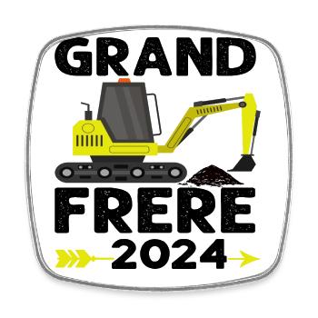 Grand frère 2024 engin chantier annonce naissance - Magnet carré - blanc - Devant