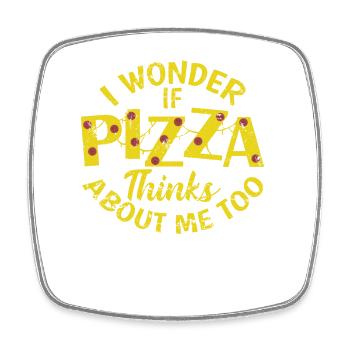 I wonder if Pizza thinks about me too - Viereckiger Kühlschrankmagnet - Weiß - Vorne