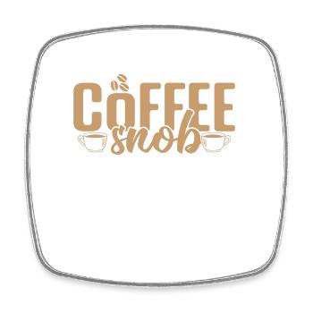 Coffee Snob Caffeine Café Aroma - Square fridge magnet - white - Front