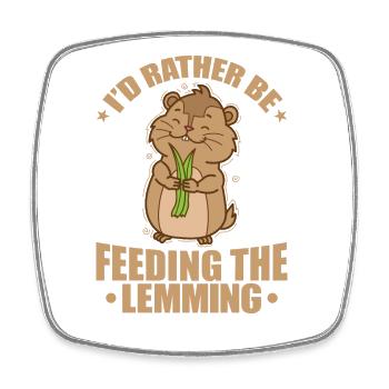 I'd rather be feeding the Lemming Nagetier - Viereckiger Kühlschrankmagnet - Weiß - Vorne