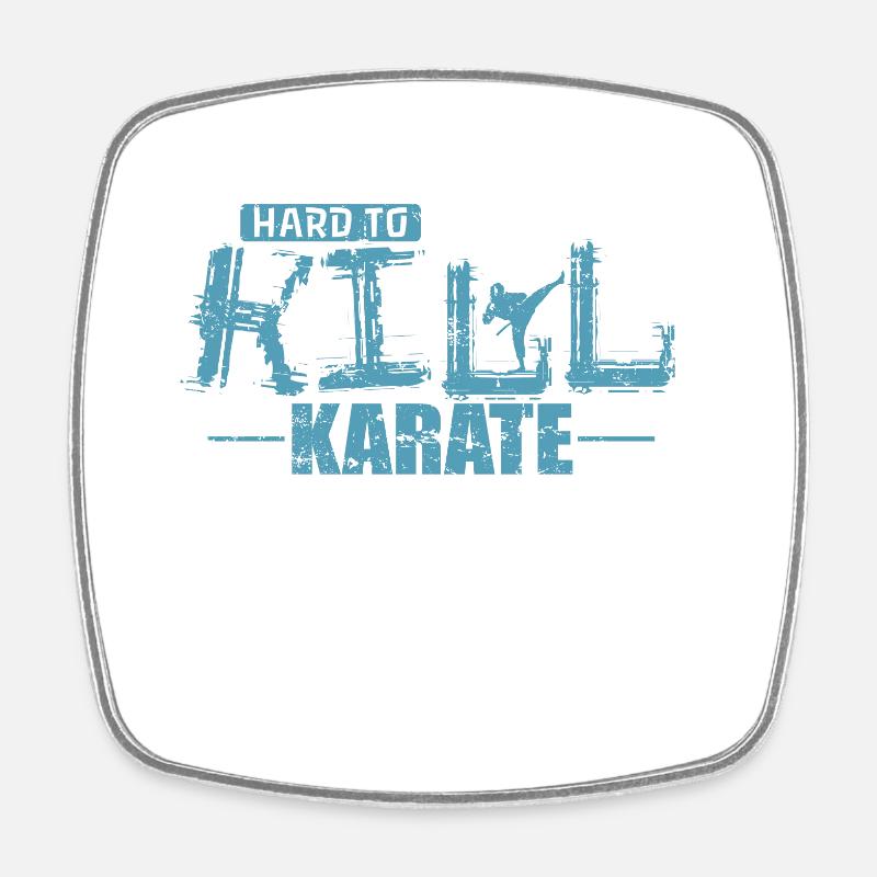 Hard to Kill Karate Martial Arts - Square fridge magnet - white