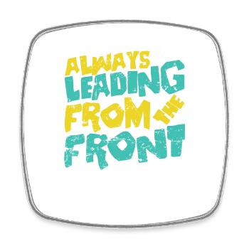 Always Leading from the Front - Viereckiger Kühlschrankmagnet - Weiß - Vorne