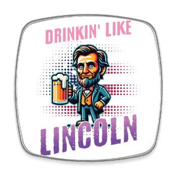 Drinkin Like Lincoln Retro Vintage Design - Square fridge magnet - white - Front