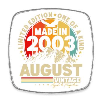 August 2003 Vintage Vintage Retro Birthday - Square fridge magnet - white - Front