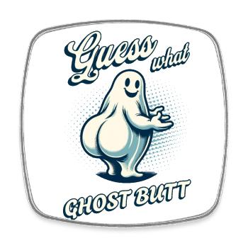 Halloween Costume Ghosts Butt Funny Saying - Square fridge magnet - white - Front