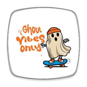 Ghoul Vibes Only Funny Cool Saying Design - Square fridge magnet - white - Front