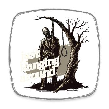 Lustige Halloween Spruch just hanging around - Viereckiger Kühlschrankmagnet - Weiß - Vorne