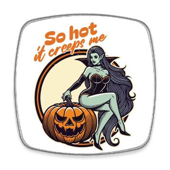 so hot it creeps me Lustiger Halloween Spruch - Viereckiger Kühlschrankmagnet - Weiß - Vorne