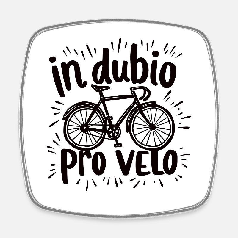 Fahrrad Spruch In dubio pro velo - Viereckiger Kühlschrankmagnet - Weiß