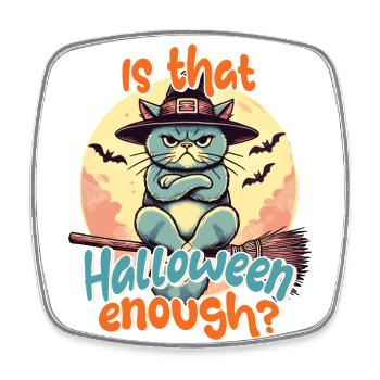Is Halloween enough? Cat fun - Square fridge magnet - white - Front