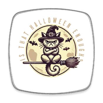 Is Halloween enough witch cat - Square fridge magnet - white - Front