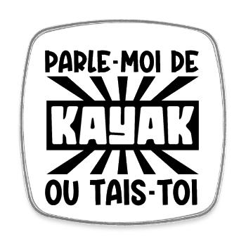 parle-moi de kayak - Magnet carré - blanc - Devant