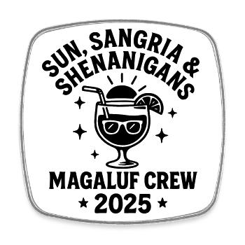Sonne, Sangria & Shenanigans Magaluf Crew 2025 - Viereckiger Kühlschrankmagnet - Weiß - Vorne