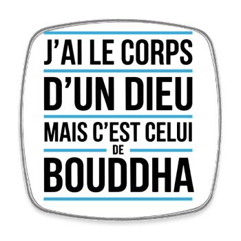 T-shirt humour Bouddha Corps d’un dieu - Magnet carré - blanc - Devant