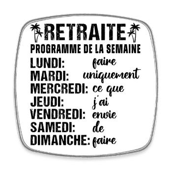 Retraite mon programme humour retraité cadeau - Magnet carré - blanc - Devant