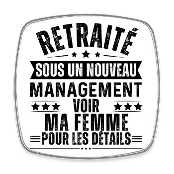 Retraité sous nouveau management cadeau retraite - Magnet carré - blanc - Devant